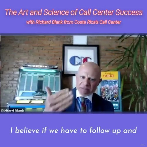 I-believe-if-we-have-to-follow-up.RICHARD-BLANK-COSTA-RICAS-CALL-CENTER-PODCAST.jpg