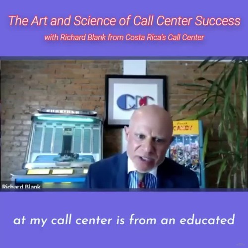 at-my-call-center-is-from-an-educated-point-of-view.RICHARD-BLANK-COSTA-RICAS-CALL-CENTER-PODCAST.jpg