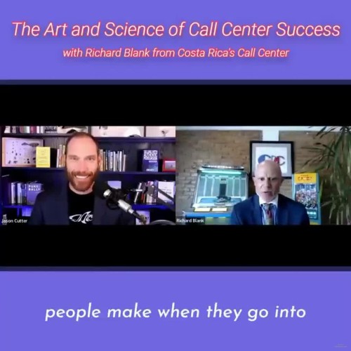 CONTACT-CENTER-PODCAST-Richard-Blank-from-Costa-Ricas-Call-Center-on-the-SCCS-Cutter-Consulting-Group-The-Art-and-Science-of-Call-Center-Success-PODCAST.people-make-when-they-go-into-telemarketing..jpg