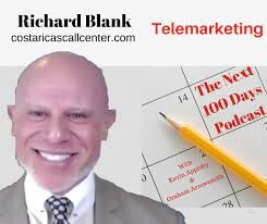 The Next 100 Days podcast guest Richard Blank Costa Ricas Call Center.